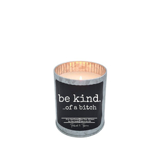 Be Kind. ...of a Bitch | Funny Soy Wax Candle | Unique Gift