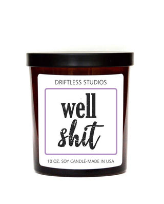 "Well Shit" Funny Soy Wax Candle