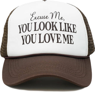 Foam Trucker Hat - You Look Like You Love Me - Brown/White